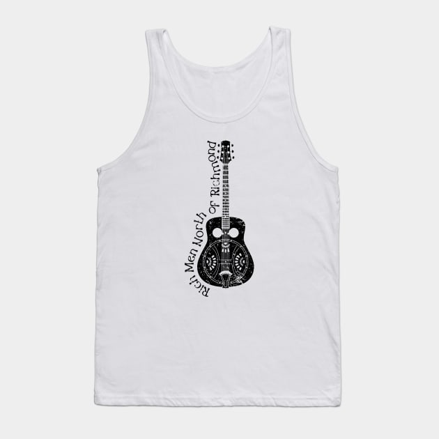 Resonator Guitar - Rich Men North Of Richmond Tank Top by EverGreene